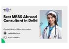 Best MBBS Abroad Consultant in Delhi | Study Overseas