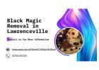 Black Magic Removal in Lawrenceville – Safe & Effective Solutions for Negative Energy