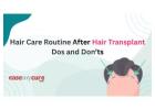 Hair Care Routine after Hair Transplant: Do's and Don'ts | EaseMyCure