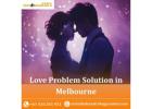 Love Problem Solution in Melbourne