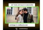 Get Your Love Back in Melbourne | Expert Astrology Solutions