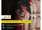 Love Marriage Specialist in Birmingham – Expert Guidance for Happy Relationships