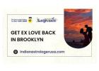 Get Ex Love Back in Brooklyn with Master Sanjivram Ji’s Powerful Remedies