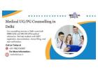 Medical UG/PG Counselling in Delhi – NEET Admission Assistance