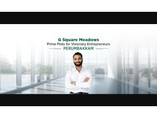 Buy Commercial Plots in Perumbakkam, Chennai | G Square Meadows by G Square Housing Buy Commercial Plots in Perumbakkam, Chennai | G Square Meadows by G Square Housing