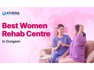 Women’s Rehab Centre in Gurgaon Women’s Rehab Centre in Gurgaon