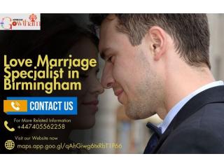 Love Marriage Specialist in Birmingham – Expert Solutions for Happy Relationships Love Marriage Specialist in Birmingham – Expert Solutions for Happy Relationships
