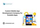 Custom Mobile App Development Company for Scalable Apps