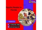 Psychic Reader in Florida : Reliable Spiritual Counseling & Precise Readings