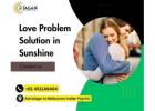 Love Problem Solution in Sunshine | Reunite with Your Partner Fast