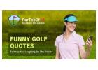 Funny Golf Quotes – Humour, Truth & The Lighter Side of Golf