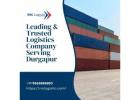 Leading & Trusted Logistics Company Serving Durgapur