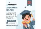 Assignment Help Uk – Up to 30% Off for Students