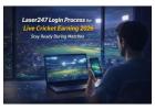 Laser247 Login Process for Live Cricket Earning in 2026