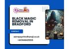Black Magic Removal in Bradford | Trusted Help by Master Dhanaji
