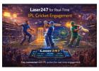 Laser247 for Real-Time IPL Cricket Engagement