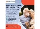 Crea Aortic Valve – Innovative TAVI Heart Valve Technology