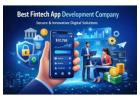 Best Fintech App Development Company for Secure Digital Solutions