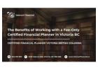 The Benefits of Working with a Fee-Only Certified Financial Planner in Victoria BC