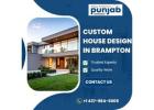 Custom House Design in Brampton | Punjab Designers