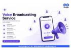 Affordable Voice Broadcasting Service for Small and Mid-Size Businesses
