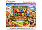 Explore the Top Playschool ERP Software in India