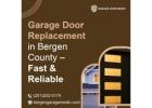 Garage Door Replacement in Bergen County – Fast & Reliable