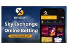 Sky Exchange Online Betting: Top Features and Benefits