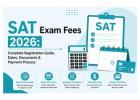 Complete SAT Exam Fees & Registration Guide 2026