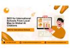 SEO for International Schools From Local Map to Global AI Citations