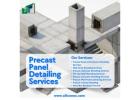 Quality-Driven Precast Panel Detailing Services in Houston for Today’s Expanding AEC Industry Needs