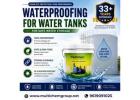 Waterproofing for Water Tanks for Safe Water Storage