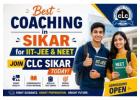 Best Coaching in Sikar for IIT-JEE & NEET – Join CLC Sikar Today!