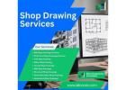 Los Angeles Shop Drawing Services: Expert Coordination for On-Site Success