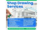 Shop Drawing Services in San Francisco Provide Proven Technical Expertise for Your Build