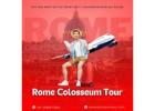 Discover the Majesty of Ancient Rome with Our Exclusive Colosseum Private Tour
