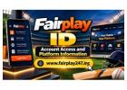 Fairplay ID – Account Access and Platform Information