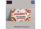 Domino’s Pizza Gift Vouchers & E-Gift Cards Online