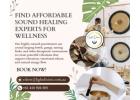 Find Affordable Sound Healing Experts for Wellness