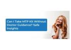 Safe Insights on Using MTP Kit Alone