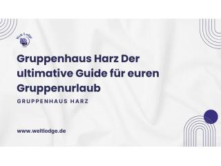 Gruppenhaus Harz Der ultimative Guide für euren Gruppenurlaub Gruppenhaus Harz Der ultimative Guide für euren Gruppenurlaub