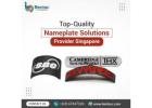Top-Quality Nameplate Solutions Provider Singapore