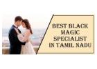 Best Black Magic Specialist in Tamil Nadu
