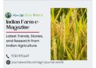 Stay Ahead in Agriculture with Indian Farm e-Magazine