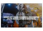 Hydro Jet Drain Cleaning & Backwater Valve Installation in Montreal
