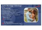 Love Marriage Astrology in London – Trusted Guidance for a Happy Married Life