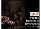 Voodoo Removal in Birmingham – Eliminate Negative Energy & Restore Harmony