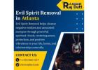 Effective Evil Spirit Removal in Atlanta