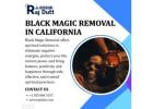 Trusted Expert for Black Magic Removal in California