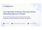 Top 7 Benefits of Hiring a Financial Advisor Marketing Agency in Canada